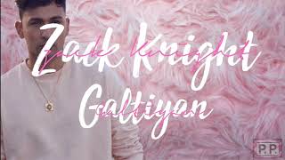Zack Knight - Galtiyan Lyrics