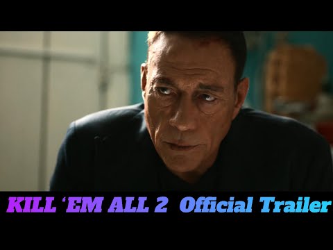 KILL ‘EM ALL 2 - Official Trailer (2024)