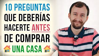 Video: 10 Preguntas Que Deberías Hacerte Antes De Comprar Una Casa