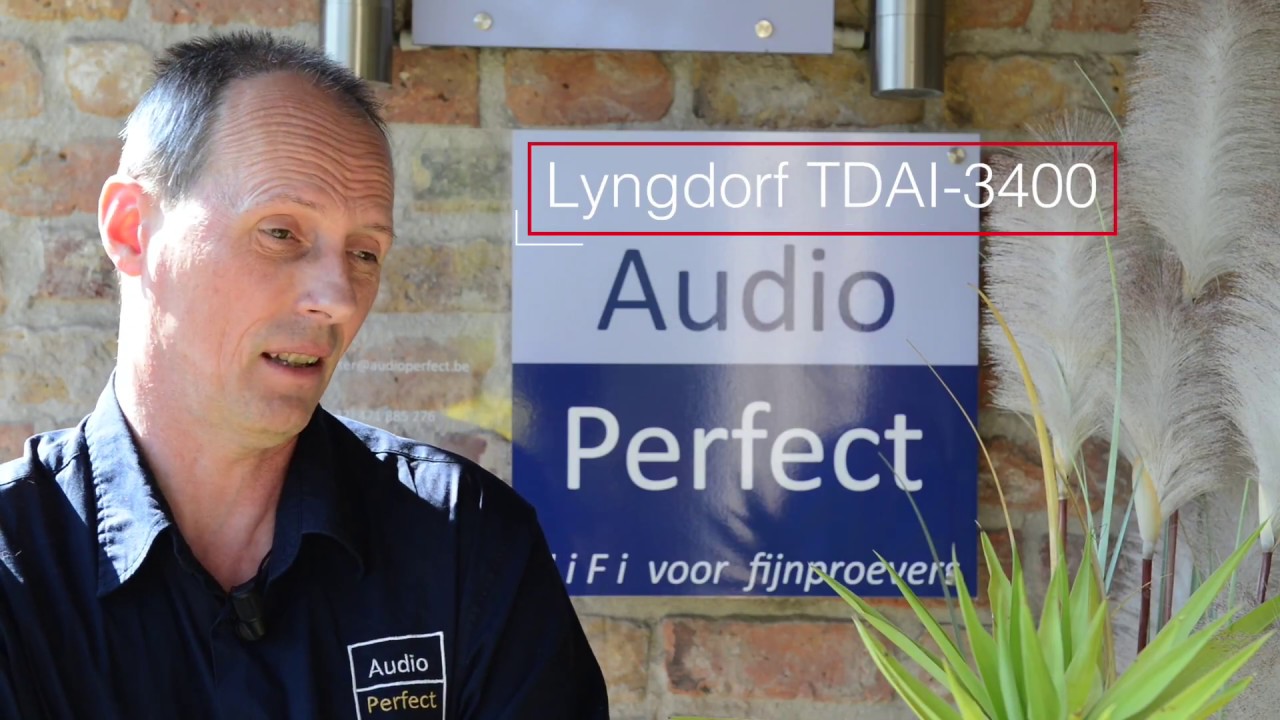 Lyngdorf TDAI-3400 introductie @ Audioperfect
