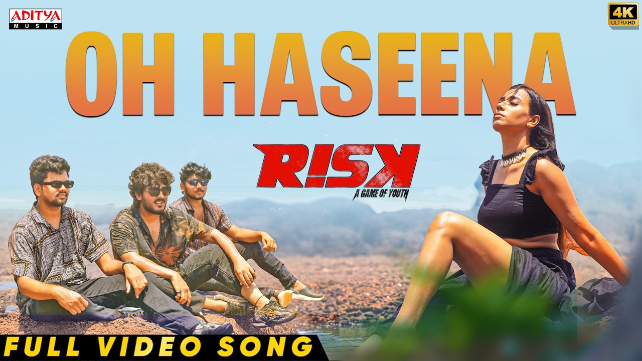 Oh Haseena Video Song | Risk | Sandeep Ashwa | Sanya Thakur, Zoya Zaveri | Ghantadi Krishna