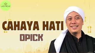 Download lagu Opick ~ Cahaya Hati ~ { Lirik Lagu Religi } mp3
