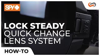 How to Use the SPY Lock Steady™ 2 Lens Change System | SportRx