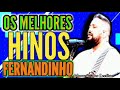 FERNADINHO OS MELHORES HINOS CD COMPLETO