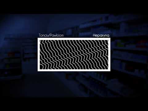 Tonciu/Pawloom - Heparyna (AUDIO) /POLITOKSYKOMANIA