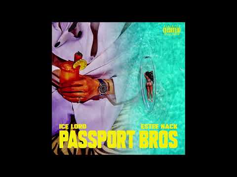 ICE LORD X ESTEE NACK - PASSPORT BROS - FULL EP (2023)