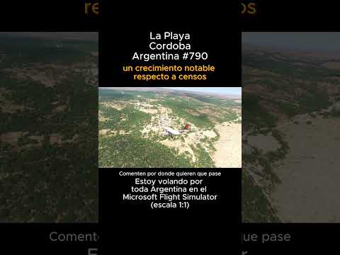 La Playa, Cordoba desde el Microsoft Flight Simulator #laplaya #cordoba #msfs #joaha45 #argentina