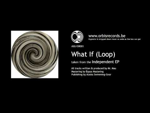 ASGOR001 Mr. Mau - What If (Loop).mov