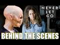 Never Let Go Behind The Scenes