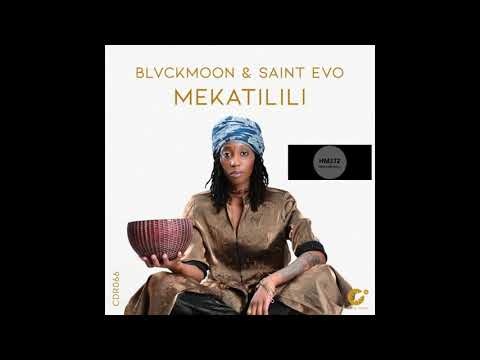Saint Evo, BlvckMoon _ Mekatilili (Original MIx)