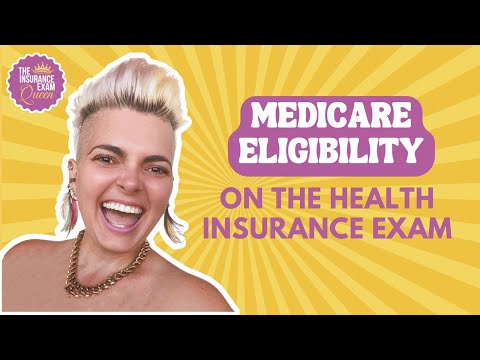 Medicare Eligibility on the Health Insurance Exam