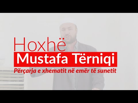 Përçarja e xhematit në emër të sunetit - Hoxhë Mustafa Tërniqi