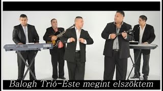 Balogh Trió-Joci-Este megint elszöktem Official zgstudio video