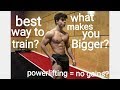 Bodybuilding VS Powerlifting | WHICH MAKES YOU BIGGER |