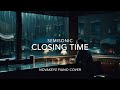 Semisonic: Closing Time (Piano Cover)