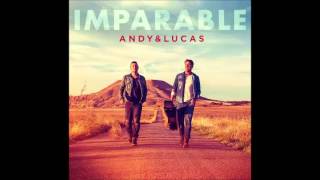 Andy & Lucas -  El ultimo beso
