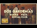 Buena Vista Social Club - Dos Gardenias (Alternate Take) (Official Audio)