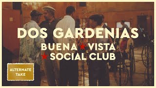Buena Vista Social Club - Dos Gardenias (Alternate Take) (Official Audio)