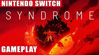 Syndrome Nintendo Switch Gameplay