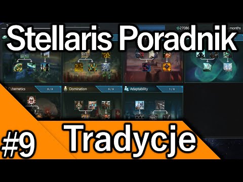 Stellaris Poradnik #9 - Drzewka Tradycji.