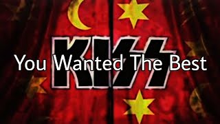 KISS - You Wanted The Best (Lyric Video)