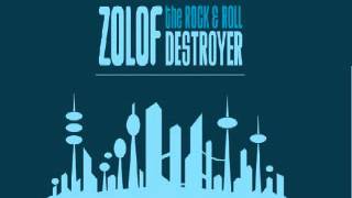 Can't Stand It -  Zolof The Rock and Roll Destroyer