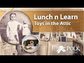 Lunch N Learn Toys In The Attic