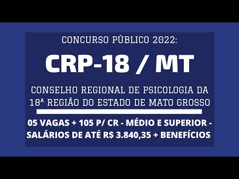 Concurso Público do CRP-18 / MT é Aberto com 110 vagas: Cargos de Níveis Médio e Superior