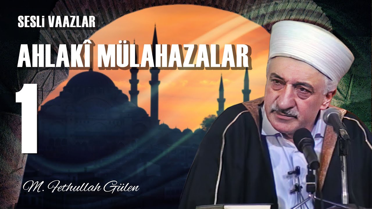 Ahlaki Mülahazalar - 1 - | Hz. Muhammed’in (s.a.s.) Ahlak Konusunda Getirdiği Muvazene |(1980/05/02)