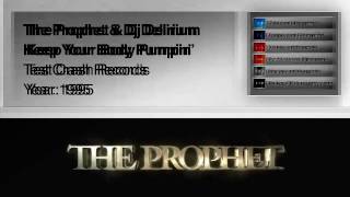 The Prophet & DJ Delirium - Keep Your Body Pumpin' (1995) (Test Crash Records)