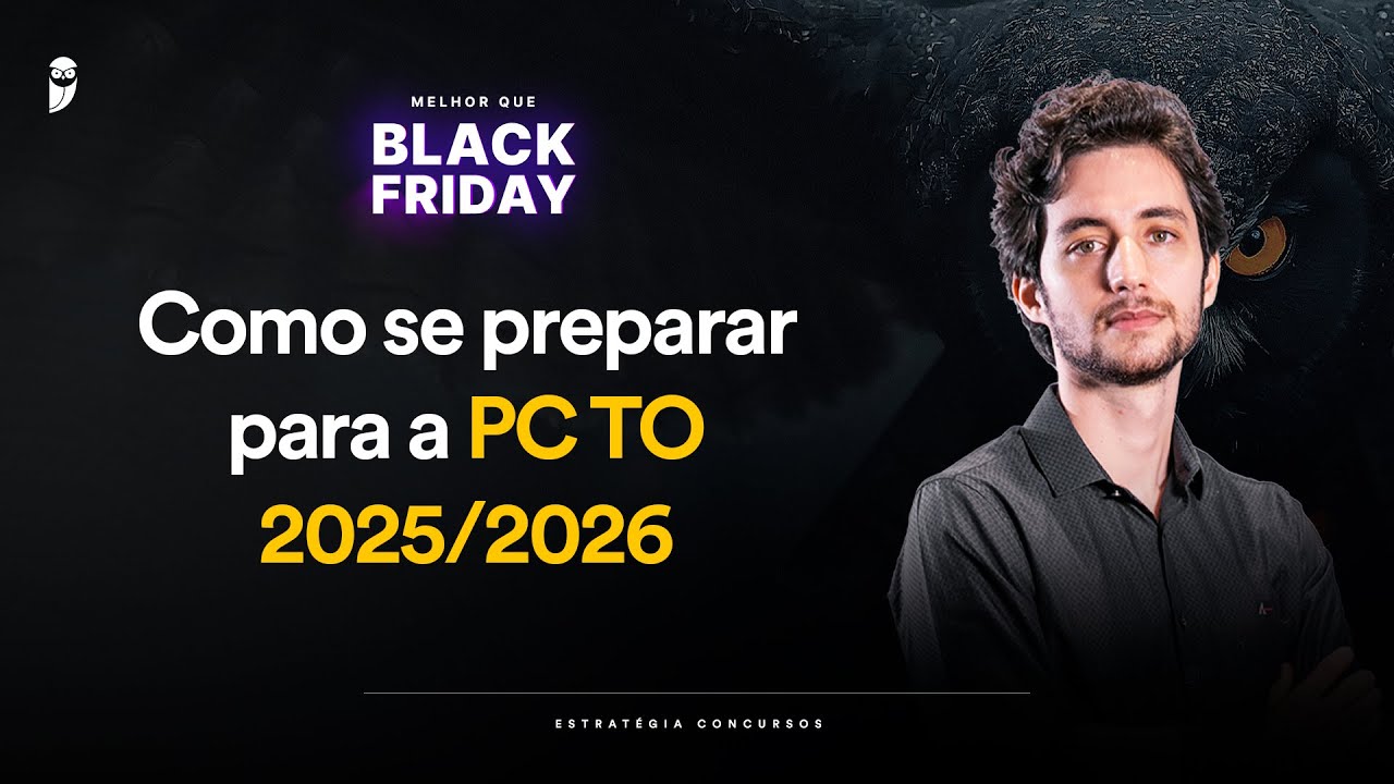Como se preparar para a PC TO 2025/2026 - Melhor que Black Friday