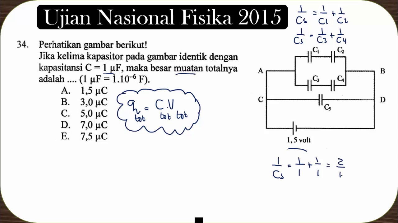TOTAL CHARGE OF SERIES AND PARALLEL CAPACITOR CIRCUIT High School Physics | Question No. 34 UN 2015