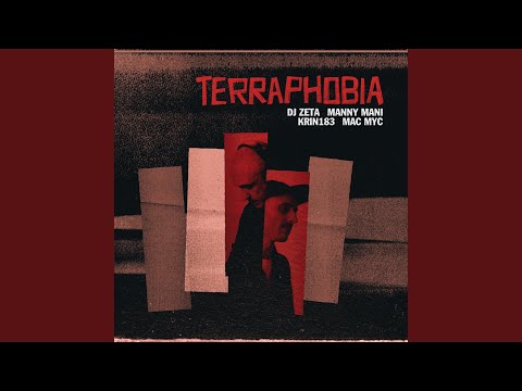 Terraphobia (feat. Mac Myc, Krin183)