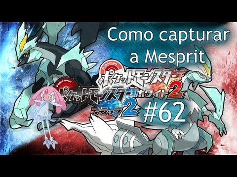 Pokemon Negro 2 Blanco 2 Guía Ep.62 - Como capturar a Mesprit