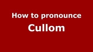 How to pronounce Cullom