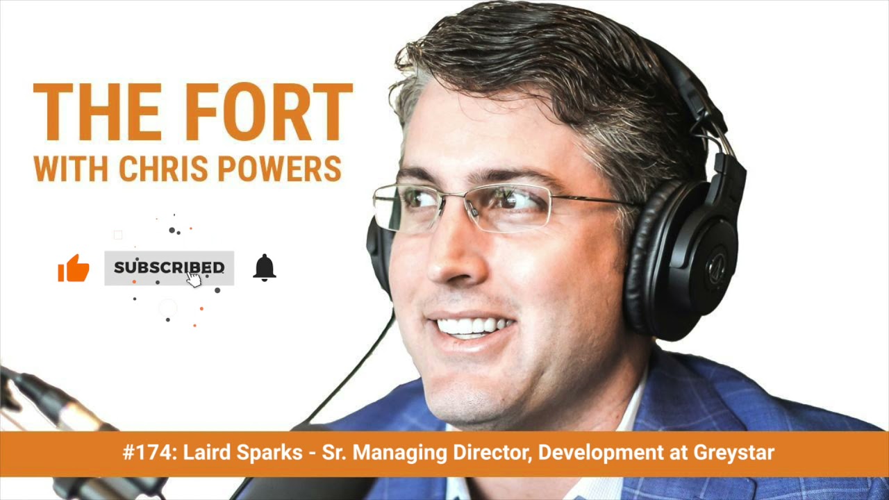 RE #174: Laird Sparks - Sr. Managing Director, Development at Greystar