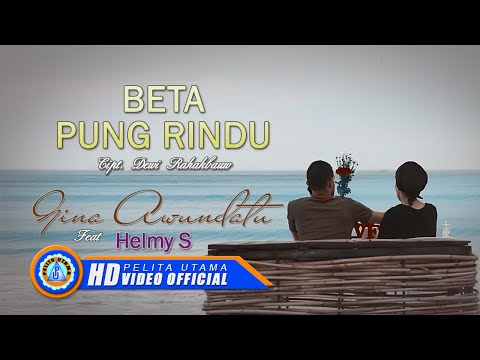 Helmy Sahetapy Ft Gina Awundatu - BETA PUNG RINDU (Official Music Video)