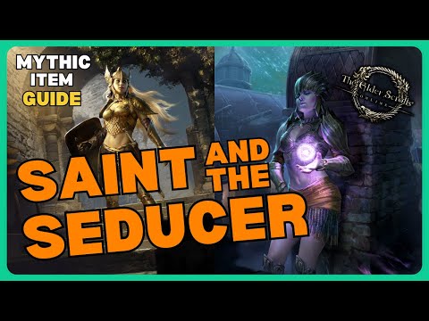 The Saint and the Seducer - ESO Mythic Item Guide | The Elder Scrolls Online