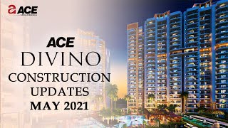 Ace Divino Construction Update - Mayâ€™21