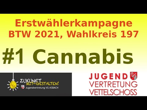 Cannabis legalisieren? #1 | Erstwählerkampagne | Wahlkreis 197 BTW 2021