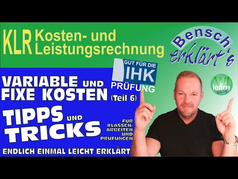Variable und fixe Kosten (Teil 6): Tipps und Tricks für Klassenarbeiten und Prüfungen