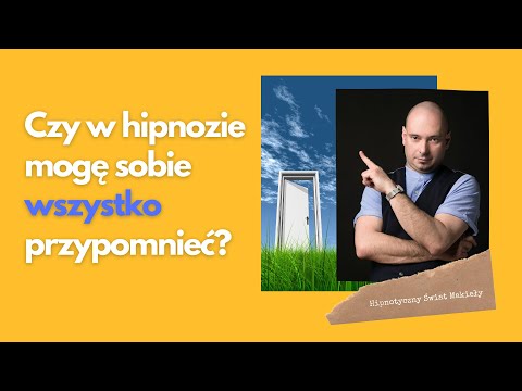 Czy w hipnozie mogę sobie wszystko przypomnieć? - Artur Makieła odpowiada