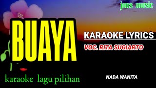 Download lagu BUAYA ITU AIR MATA BUAYA || RITA SUGIARTO || KARAOKE DANGDUT || NADA WANITA  mp3