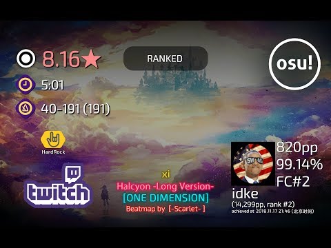 idke丨820pp 99.14%%FC#2丨xi - Halcyon -Long Version- [ONE DIMENSION] +HR