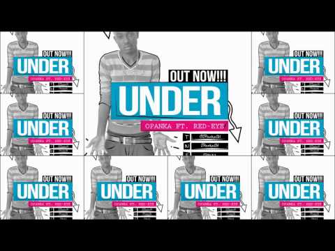 DADIE OPANKA ft Red Eye - UNDER