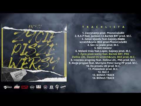 7. Życie pisze wersy feat. Bartek BRT, PNS Zielina LDL, Dawid OS scratch&cuts. BDZ prod. M.C.