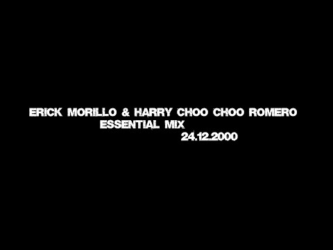 Erick Morillo & Harry Choo Choo Romero @ BBC Radio 1 Essential Mix  - 24.12.2000