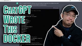 Having AI ChatGPT Generate Dockerfile and write code