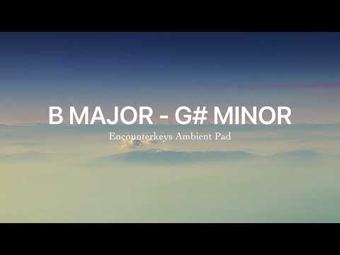 Pad in B Major & G# Minor - 1 Hour Background Ambient Pad for Worship | EncounterKeys