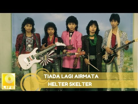 Helter Skelter - Tiada Lagi Airmata (Official Audio)